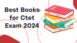 Best Books for Ctet Exam 2024